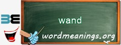 WordMeaning blackboard for wand